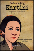 Raden Ajeng Kartini: Perempuan Pembawa Cahaya untuk Bangsa