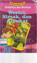 Apotek Sekitar Kita: Budidaya dan Manfaat Wortel, Sirsak, dan Alpukat
