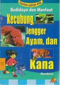 Budidaya dan Manfaat Kecubung, Jengger Ayam, dan Kana