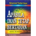 Apa bila iman tetap bertahan