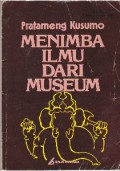 Menimba Ilmu Dari Museum