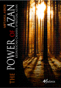 The Power of Azan : Kedasyatan Cahaya Spiritual Azan