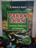 Pakan Ikan : Formulasi, Pembuatan, dan Pemberian