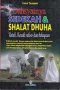 Dahsyatnya Sedekah & Shalat Dhuha : untuk Meraih Sukses dan Kekayaan