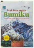 Lebih Dekat dengan Bumiku