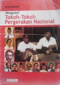 Mengenal Tokoh-tokoh Pergerakan Nasional
