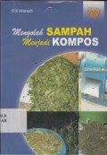 Mengolah Sampah Menjadi Kompos