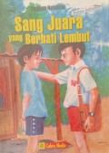 Sang Juara yang Berhati Lembut