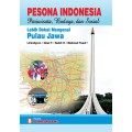 Pesona Indonesia: Pariwisata, Budaya, dan Sosial (Lebih Dekat Mengenal Pulau Jawa)