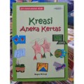 Seri Keterampilan Anak : Kreasi Aneka Kertas