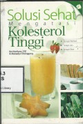 Solusi Sehat Mengatasi Kolesterol Tinggi