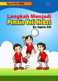 Sport for Kids : Langkah Menjadi Pemain Voli Hebat