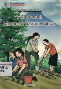Aku Pandai Menanam Bawang Merah