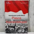 Kehidupan Pada Masa Pasca Kemerdekaan