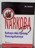 Narkoba: Bahaya dan Upaya Pencegahannya